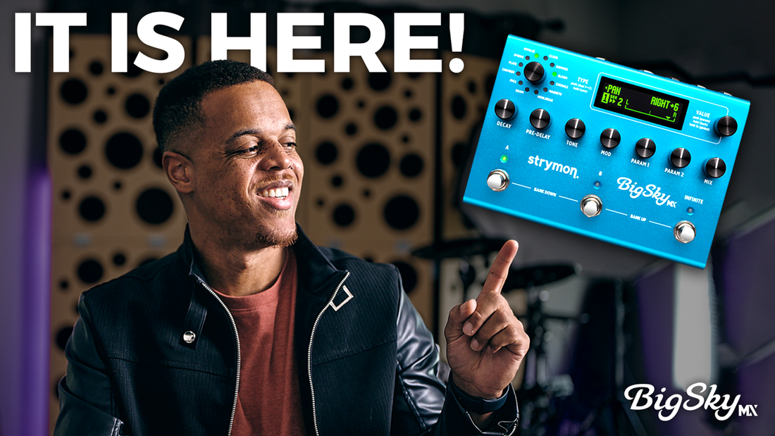 Exploring the Strymon BigSky MX: A New Era of Reverb